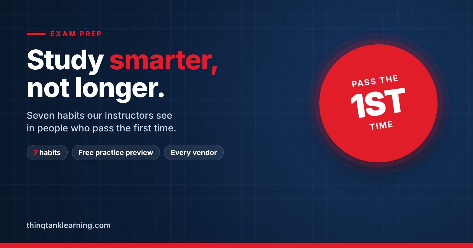 Study smarter, not longer: seven habits of people who pass the first time