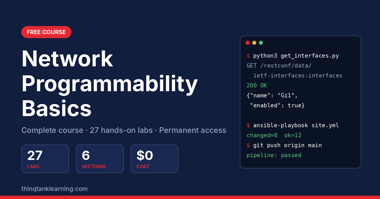Free course: Network Programmability Basics. Complete course, 27 hands-on labs, permanent access. thinQtank Learning